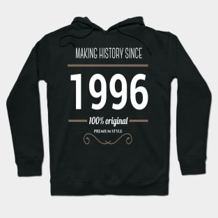 FAther (2) Making History since 1996 Hoodie